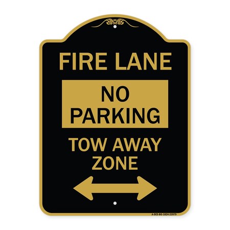Signmission Fire Lane Tow-Away Zone W/ Bidirectional Arrow, Black & Gold Aluminum Sign, 18" x 24", BG-1824-23979 A-DES-BG-1824-23979